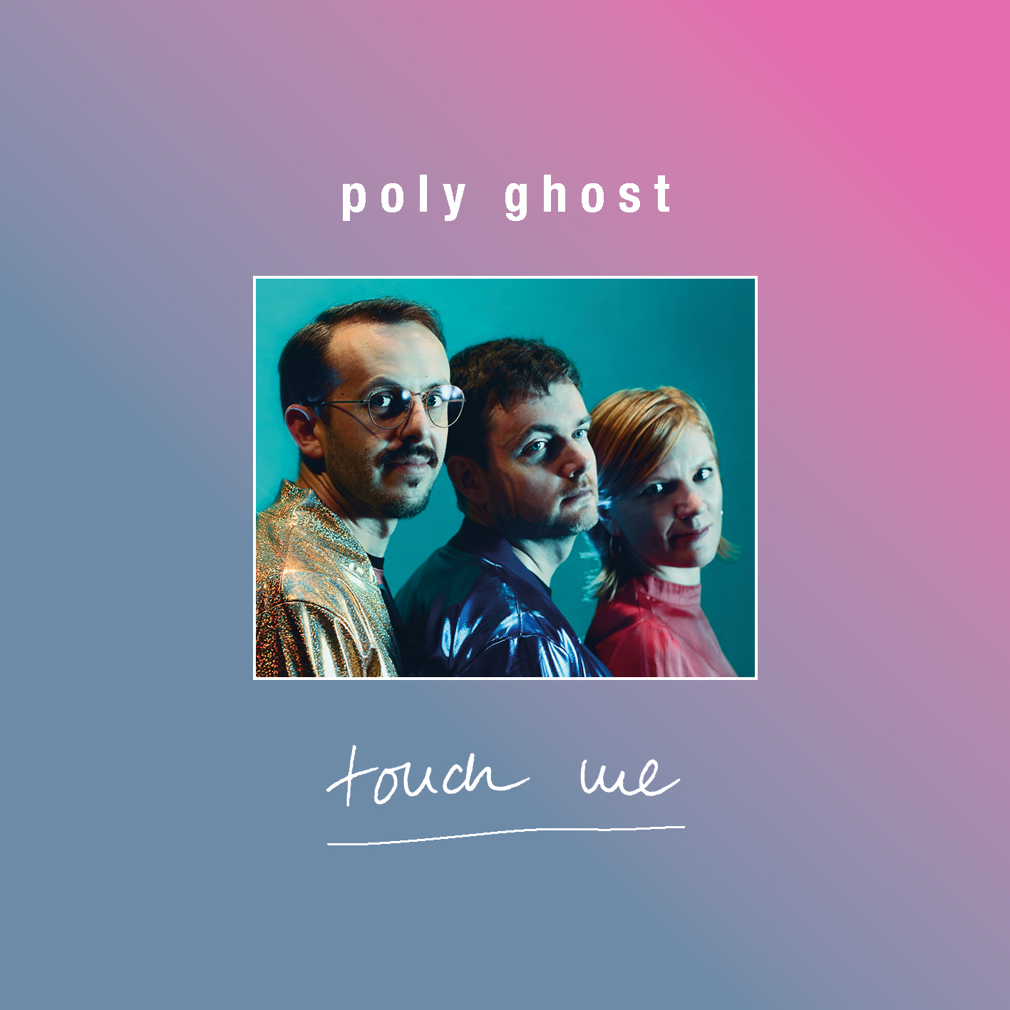 POLY GHOST – TOUCH ME (Album)