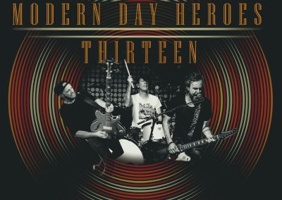 MODERN DAY HEROES – THIRTEEN (Album)